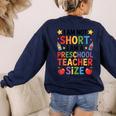 I'm Not Short I'm A Preschool Teacher Size Quote Women Women's Sweatshirt Back Print Navy