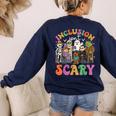 Inclusion Isnt Scary Halloween Skeleton Ghost Sped Teacher Women's Sweatshirt Back Print Navy Inclusion Isnt Scary Halloween Skeleton Ghost Sped Teacher Women's Sweatshirt Back Print Navy