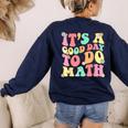 It's A Good Day To Do Math Teachers Women Kids Math Women's Sweatshirt Back Print Navy It's A Good Day To Do Math Teachers Women Kids Math Women's Sweatshirt Back Print Navy