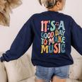 It's A Good Day To Make Music Musician Band Music Teacher Women's Sweatshirt Back Print Navy It's A Good Day To Make Music Musician Band Music Teacher Women's Sweatshirt Back Print Navy