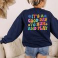 Its A Good Day To Run And Play PE Teacher Physical Education Women's Sweatshirt Back Print Navy