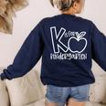K Is For Kindergarten Kindergarten Teacher Men Women Girls Kids Women's Sweatshirt Back Print Navy K Is For Kindergarten Kindergarten Teacher Men Women Girls Kids Women's Sweatshirt Back Print Navy