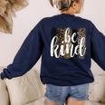 Be Kind Women Inspirational Teacher Animal Print Women's Sweatshirt Back Print Navy Be Kind Women Inspirational Teacher Animal Print Women's Sweatshirt Back Print Navy
