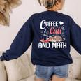 I Love Math Cats And Coffee Heart Mathematics Teacher Women's Sweatshirt Back Print Navy I Love Math Cats And Coffee Heart Mathematics Teacher Women's Sweatshirt Back Print Navy