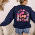 Man I Feel Like a Teacher Women Western Teacher Halloween Women's Sweatshirt Back Print Navy