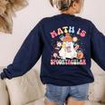 Math Is Spooktacular Math Teacher Spooky Halloween Women's Sweatshirt Back Print Navy Math Is Spooktacular Math Teacher Spooky Halloween Women's Sweatshirt Back Print Navy