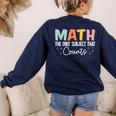 Math The Only Subject That Counts Cute Teacher Educator Women's Sweatshirt Back Print Navy Math The Only Subject That Counts Cute Teacher Educator Women's Sweatshirt Back Print Navy