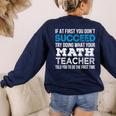 Math Teacher If At First You Don't Succeed Women's Sweatshirt Back Print Navy Math Teacher If At First You Don't Succeed Women's Sweatshirt Back Print Navy