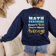 Math Teachers Aren't Mean Sayings Mathematics School Women's Sweatshirt Back Print Navy Math Teachers Aren't Mean Sayings Mathematics School Women's Sweatshirt Back Print Navy