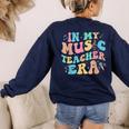 In My Music Teacher Era Back To School Squad Music Teacher Women's Sweatshirt Back Print Navy In My Music Teacher Era Back To School Squad Music Teacher Women's Sweatshirt Back Print Navy