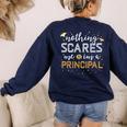Nothing Scares Me I'm A Principal Teacher Halloween School For Men Women Kids Women's Sweatshirt Back Print Navy Nothing Scares Me I'm A Principal Teacher Halloween School For Men Women Kids Women's Sweatshirt Back Print Navy