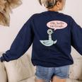 Oh Hello First Graders Cute Pigeon 1st Grade Teacher Women's Sweatshirt Back Print Navy Oh Hello First Graders Cute Pigeon 1st Grade Teacher Women's Sweatshirt Back Print Navy