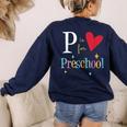 P Is For Preschool Teacher Student Back To School Women's Sweatshirt Back Print Navy P Is For Preschool Teacher Student Back To School Women's Sweatshirt Back Print Navy