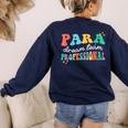 Para Paraprofessional Dream Crew Team Back To School Teacher Women's Sweatshirt Back Print Navy