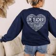 PE Physical Education Teacher PEAppreciation Coach Women's Sweatshirt Back Print Navy