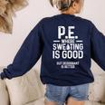 PE Physical Education Teacher Sweating Men Women Women's Sweatshirt Back Print Navy PE Physical Education Teacher Sweating Men Women Women's Sweatshirt Back Print Navy
