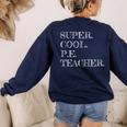 PE Teacher Appreciation Women's Sweatshirt Back Print Navy PE Teacher Appreciation Women's Sweatshirt Back Print Navy