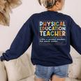 Physical Education Teacher In My PE Teacher Era For Men Women Kids Women's Sweatshirt Back Print Navy
