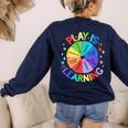 Play Is Learning Teacher Kindergarten For Men Women Kids Women's Sweatshirt Back Print Navy Play Is Learning Teacher Kindergarten For Men Women Kids Women's Sweatshirt Back Print Navy