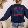 Pre-K Is Bananas Teacher Back To School Chaos Coordinator Women's Sweatshirt Back Print Navy Pre-K Is Bananas Teacher Back To School Chaos Coordinator Women's Sweatshirt Back Print Navy