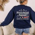 Pre-K Squad Adventure Camping Preschool Teacher Boy Girl Kid Women's Sweatshirt Back Print Navy