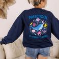Preschool Is Whale-y Great Preschool Teacher Women's Sweatshirt Back Print Navy Preschool Is Whale-y Great Preschool Teacher Women's Sweatshirt Back Print Navy
