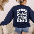 Public School Teacher Vintage Public Education Pride Women's Sweatshirt Back Print Navy Public School Teacher Vintage Public Education Pride Women's Sweatshirt Back Print Navy