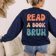 Read A Book Bruh English Teacher Reading Literature Women's Sweatshirt Back Print Navy Read A Book Bruh English Teacher Reading Literature Women's Sweatshirt Back Print Navy