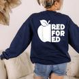 Red For Ed Teacher Support Public Education For Men Women Kids Women's Sweatshirt Back Print Navy Red For Ed Teacher Support Public Education For Men Women Kids Women's Sweatshirt Back Print Navy