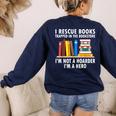 I Rescue Books Trapped In The Bookstore Book Teacher For Men Women Women's Sweatshirt Back Print Navy