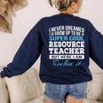 Resource Teacher Tshirt Men Women Women's Sweatshirt Back Print Navy Resource Teacher Tshirt Men Women Women's Sweatshirt Back Print Navy