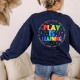 Retro Play Is Learning Teacher Back To School Women's Sweatshirt Back Print Navy