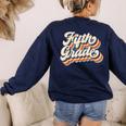 Retro Sunset Fifth Grade Teacher & Student Back To School Women's Sweatshirt Back Print Navy Retro Sunset Fifth Grade Teacher & Student Back To School Women's Sweatshirt Back Print Navy