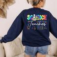 Science Teacher Tie Dye First Day Of School Back To School Men Women Girls Kids Women's Sweatshirt Back Print Navy Science Teacher Tie Dye First Day Of School Back To School Men Women Girls Kids Women's Sweatshirt Back Print Navy