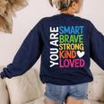 You Are SMART BRAVE STRONG KIND LOVED MOTIVATION TEACHER KID Women's Sweatshirt Back Print Navy You Are SMART BRAVE STRONG KIND LOVED MOTIVATION TEACHER KID Women's Sweatshirt Back Print Navy