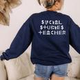 Social Studies Teacher Men Women T-Shirt Women's Sweatshirt Back Print Navy Social Studies Teacher Men Women T-Shirt Women's Sweatshirt Back Print Navy