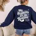 My Students Are The Reason Red For Ed Teacher Women's Sweatshirt Back Print Navy My Students Are The Reason Red For Ed Teacher Women's Sweatshirt Back Print Navy