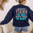 Super Teacher By Day Super Tired By Night Superhero Teacher Men Women Women's Sweatshirt Back Print Navy