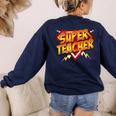 Super Teacher Superhero Back To School Teacher's Women's Sweatshirt Back Print Navy Super Teacher Superhero Back To School Teacher's Women's Sweatshirt Back Print Navy
