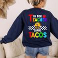 T Is For Teacher And Tacos For Teacher & Tacos Lovers Women's Sweatshirt Back Print Navy