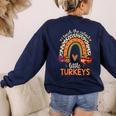 I Teach The Cutest Little Turkeys Thanksgiving Teacher Men Women Girls Kids Women's Sweatshirt Back Print Navy I Teach The Cutest Little Turkeys Thanksgiving Teacher Men Women Girls Kids Women's Sweatshirt Back Print Navy