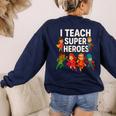 I Teach Super Heroes Teacher Women's Sweatshirt Back Print Navy I Teach Super Heroes Teacher Women's Sweatshirt Back Print Navy