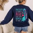 Teacher Dinosaurs Didnt Read Look What Happened Book Reading Women's Sweatshirt Back Print Navy Teacher Dinosaurs Didnt Read Look What Happened Book Reading Women's Sweatshirt Back Print Navy