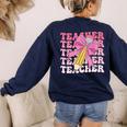 Teacher Pencil Back To School Groovy Pink Teacher First Day Women's Sweatshirt Back Print Navy