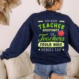 Teacher Teaching Assistant Aide Hero Women's Sweatshirt Back Print Navy Teacher Teaching Assistant Aide Hero Women's Sweatshirt Back Print Navy