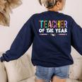 Teacher Of The Year Party Teacher Appreciation Women's Sweatshirt Back Print Navy Teacher Of The Year Party Teacher Appreciation Women's Sweatshirt Back Print Navy