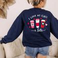 Teachers Valentine Day I Love My Class A Latte Coffee Women Women's Sweatshirt Back Print Navy Teachers Valentine Day I Love My Class A Latte Coffee Women Women's Sweatshirt Back Print Navy