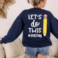 Lets Do This Test Day State Testing Teacher Motivational Women's Sweatshirt Back Print Navy Lets Do This Test Day State Testing Teacher Motivational Women's Sweatshirt Back Print Navy