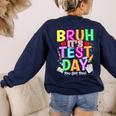 Testing Day Bruh It’s Test Day You Got This Teacher Student Women's Sweatshirt Back Print Navy Testing Day Bruh It’s Test Day You Got This Teacher Student Women's Sweatshirt Back Print Navy