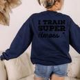 I Train Superheroes For Teacher Coach Men Women Women's Sweatshirt Back Print Navy I Train Superheroes For Teacher Coach Men Women Women's Sweatshirt Back Print Navy